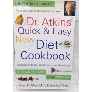 Dr. Atkins' Quick and Easy New Diet Cookbook : Companion to Dr. Atkins' New Diet